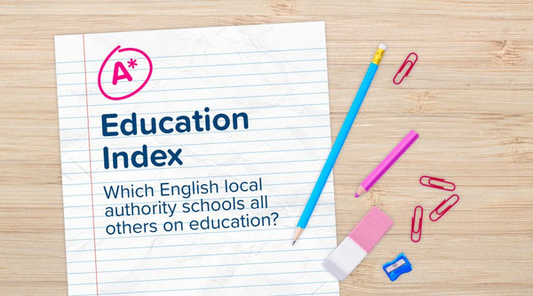 A* Education Index - Which English local authority schools all others on education? - OutdoorToys