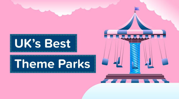 The UK’s Best Theme Parks - OutdoorToys